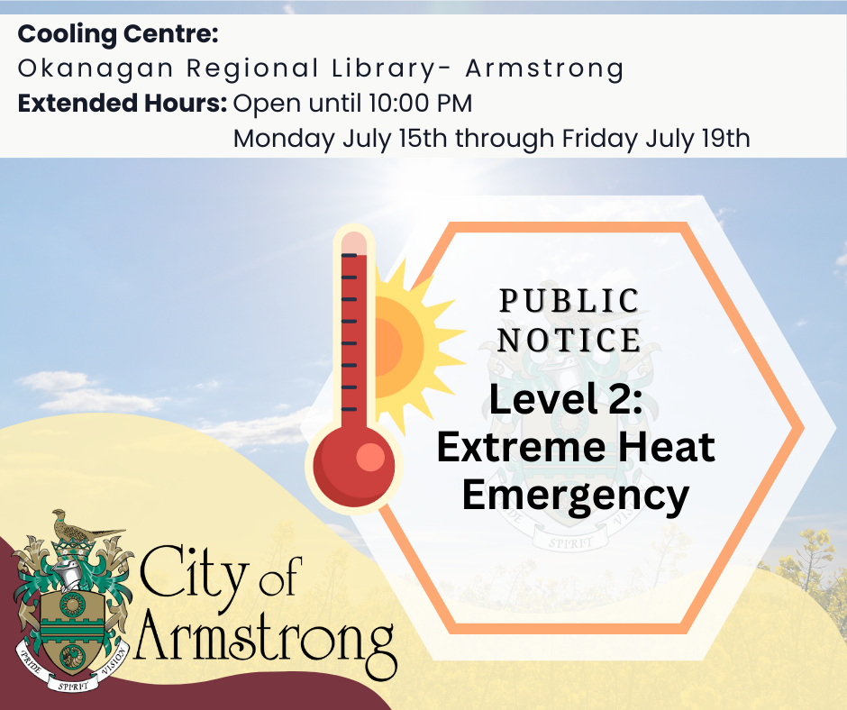 LEVEL 2 EXTREME HEAT EMERGENCY - City of Armstrong